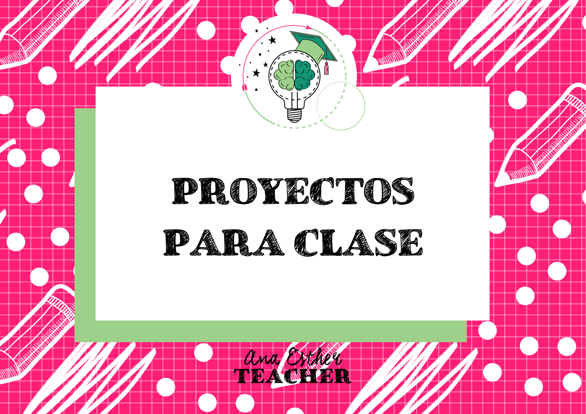 Ideas de proyectos para tus clases