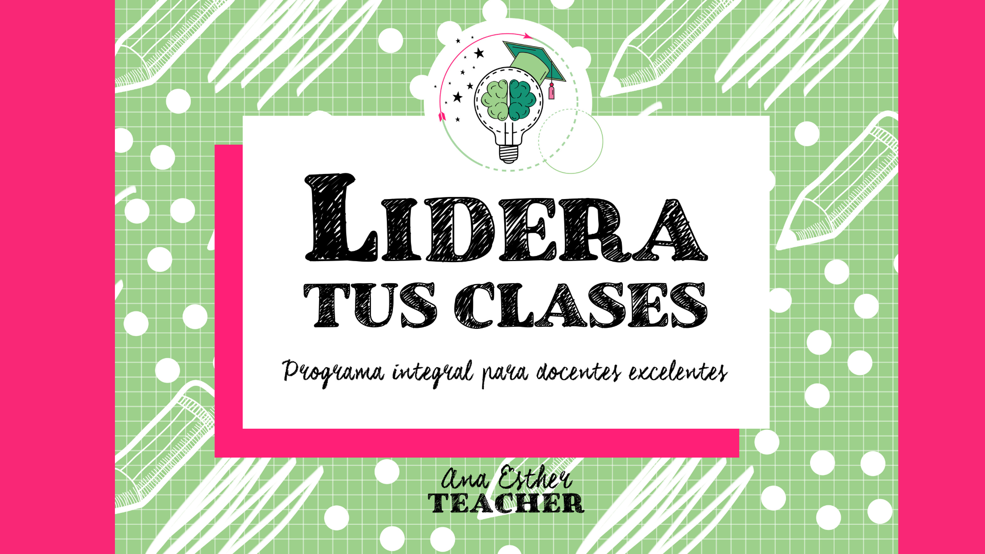 SESIÓN GRUPAL 2 LIDERA TUS CLASE